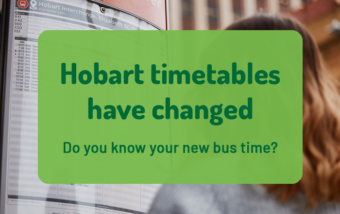 Hobart Timetables Have Updated